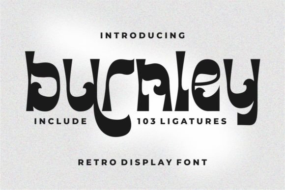 Burnley Typeface: A Retro Display Font for Bold Campaigns