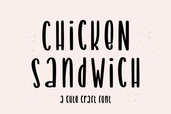 Chicken Sandwich: The Sweetest Display Font for Your Next Project