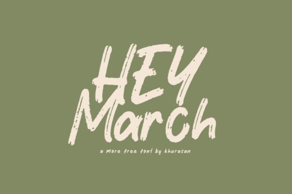 Hey March: A Modern Brush Font for Eye-Catching Campaigns