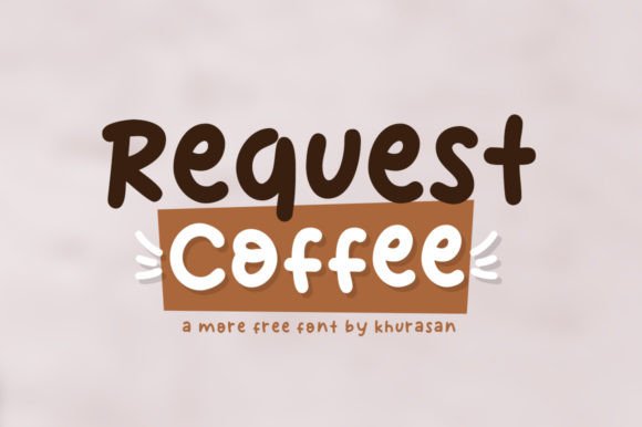 Request Coffee Font: A Stylish Choice for Designers